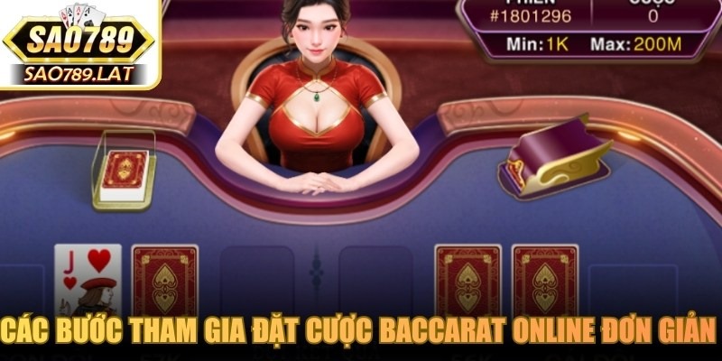 Các bước tham gia đặt cược baccarat online đơn giản và nhanh chóng
