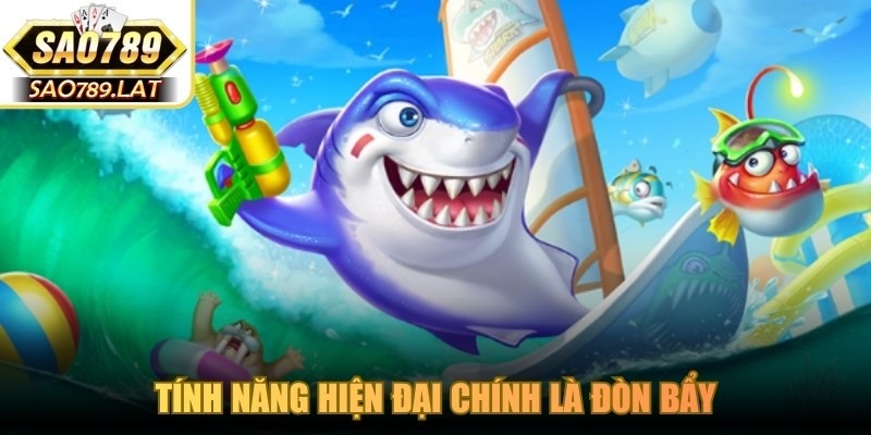 Tính năng hiện đại chính là đòn bẩy giúp bắn cá xèng đổi thưởng luôn thu hút