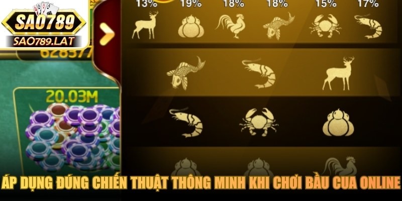 Áp dụng đúng chiến thuật thông minh khi chơi bầu cua online