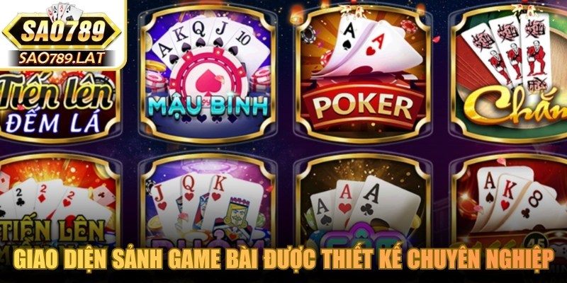 Giao diện sảnh game bài SAO789 được thiết kế chuyên nghiệp, thân thiện