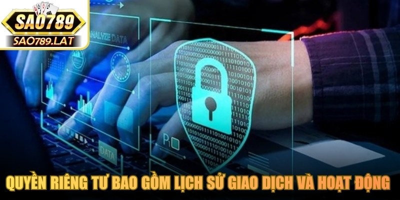 Quyền riêng tư bao gồm lịch sử giao dịch và hoạt động giải trí của người chơi