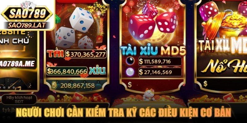 Người chơi cần kiểm tra kỹ các điều kiện cơ bản trước khi tiến hành rút tiền SAO789