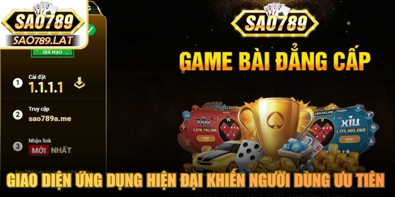 Giao diện ứng dụng hiện đại khiến người dùng ưu tiên tải app SAO789 về điện thoại