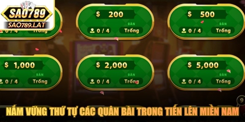 Nắm vững thứ tự các quân bài trong tiến lên miền Nam